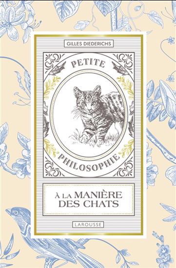 Petite philosophie à la manière des chats - GILLES DIEDERICHS