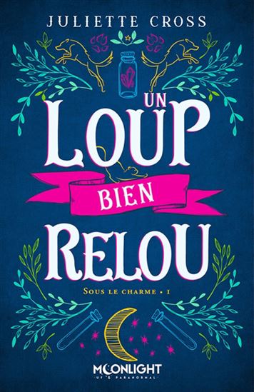 Un loup bien relou #01 - JULIETTE CROSS