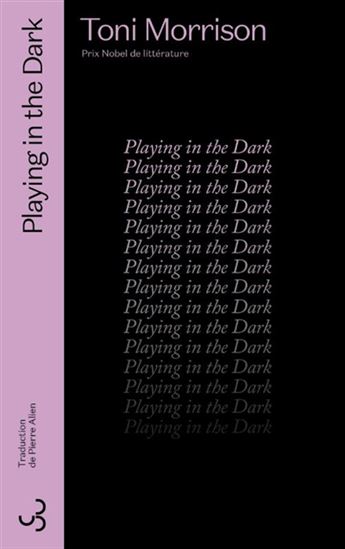 Playing in the dark - TONI MORRISON