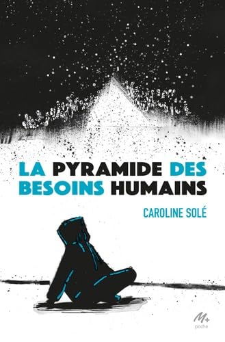 La Pyramide des besoins humains N. éd. - CAROLINE SOLÉ