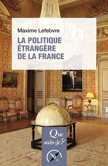 La Politique étrangère de la France - MAXIME LEFEBVRE