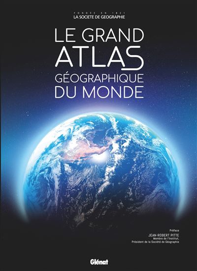 Le Grand atlas géographique du monde 6e éd. - COLLECTIF