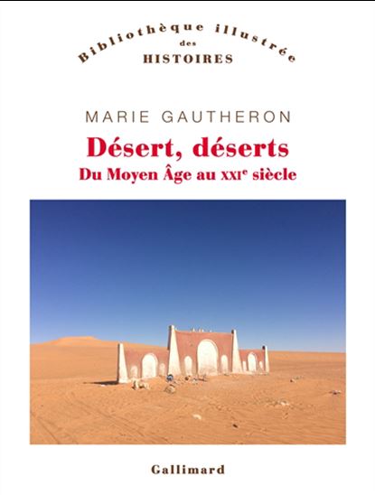 Désert, déserts - MARIE GAUTHERON