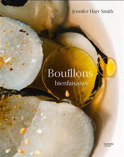 Bouillons bienfaisants - JENNIFER HART-SMITH