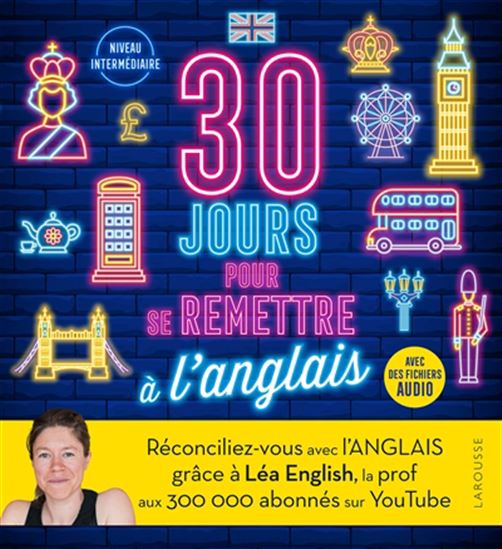 30 jours pour se remettre à l&#39;anglais : niveau intermédiaire - LÉA ENGLISH