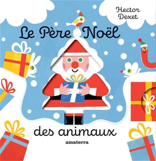 Le Père Noël des animaux - HECTOR DEXET