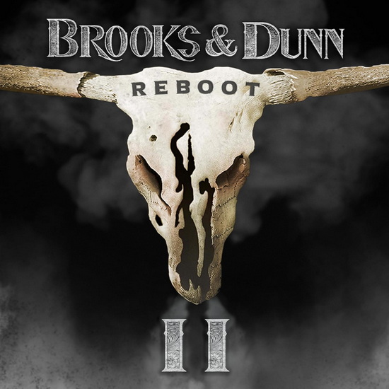 Reboot II - BROOKS & DUNN