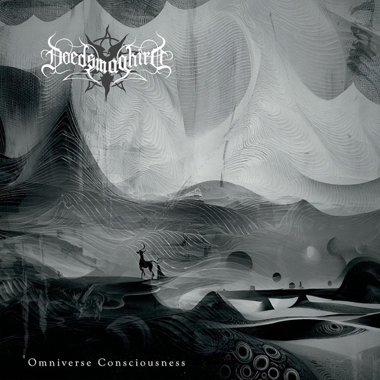 Omniverse Consciousness - DOEDSMAGHIRD