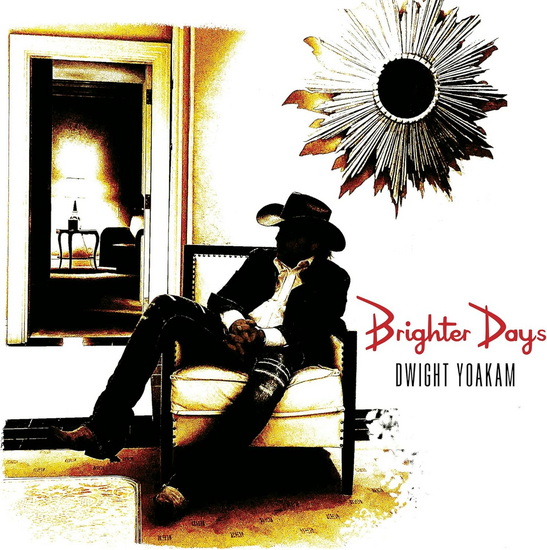 Brighter Days (Vinyle) - DWIGHT YOAKAM