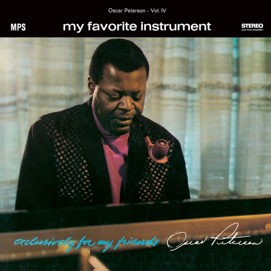 My Favorite Instrument (Exclusively For My Friends Vol. 4) (Vinyle) - OSCAR TRIO PETERSON