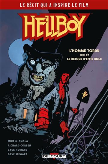 L&#39;Homme tordu / Le retour d&#39;Effie Kolb - MIKE MIGNOLA & AL