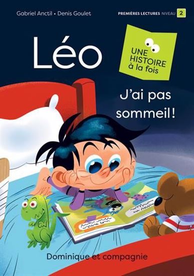 J&#39;ai pas sommeil ! - GABRIEL ANCTIL - DENIS GOULET