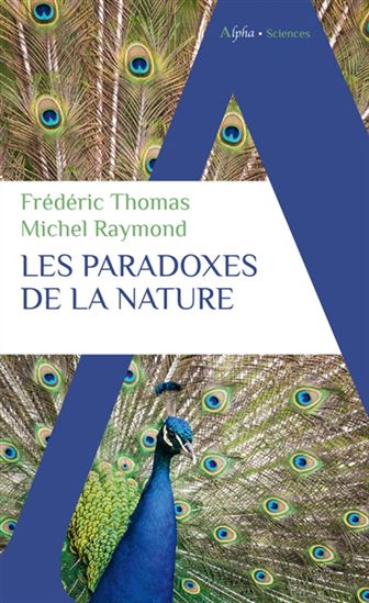 Les Paradoxes de la nature - FRÉDÉRIC THOMAS - MICHEL RAYMOND