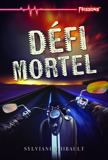 Défi mortel - SYLVIANE THIBAULT
