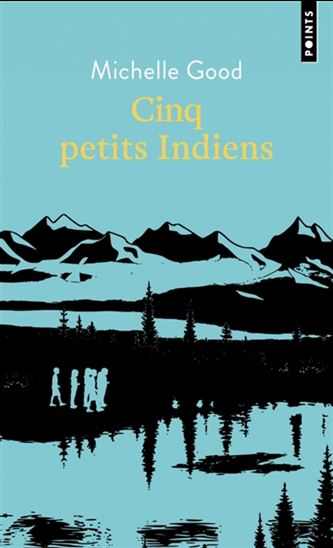 Cinq petits Indiens - MICHELLE GOOD