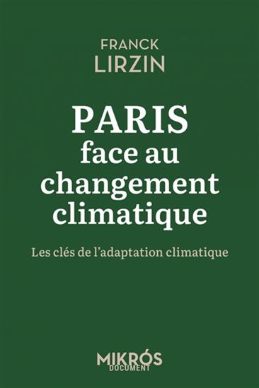 Paris face au changement climatique : les clés de l&#39;adaptation climatique - FRANCK LIRZIN