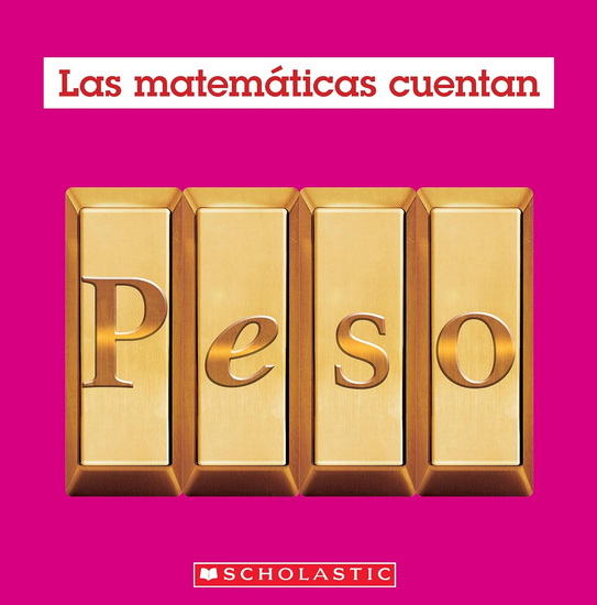 Peso (Las Matematicas Cuentan): Weight (Math Counts in Spanish) - HENRY PLUCKROSE