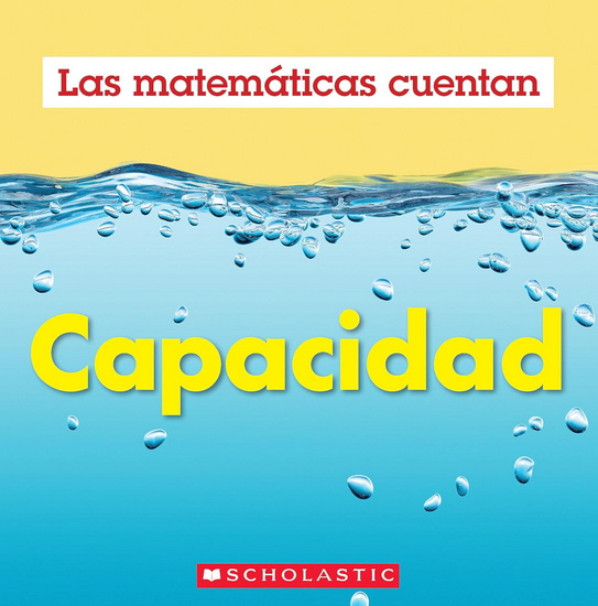 Capacidad (Las Matematicas Cuentan): Capacity (Math Counts in Spanish) - HENRY PLUCKROSE
