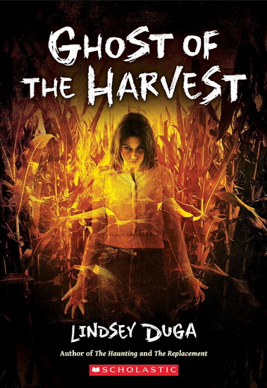 Ghost of the Harvest - LINDSEY DUGA