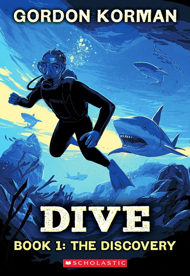 Dive #1: The Discovery - GORDON KORMAN