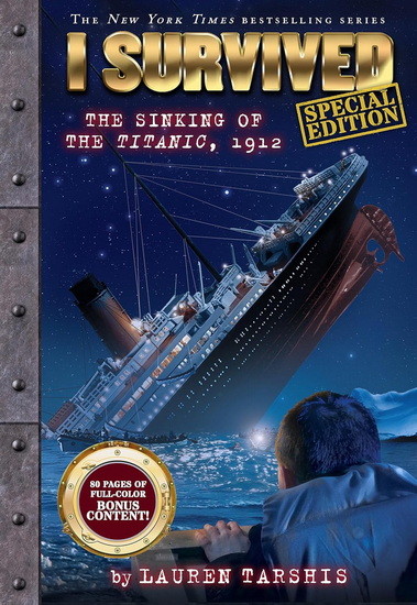 I Survived the Sinking of the Titanic, 1912 (Special Edition: I Survived #1) - LAUREN TARSHIS - SCOTT DAWSON