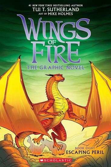 Escaping Peril: A Graphic Novel (Wings of Fire Graphic Novel #8) - TUI T SUTHERLAND - MIKE HOLMES