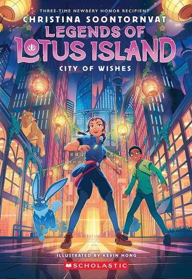 City of Wishes (Legends of Lotus Island #3) - CHRISTINA SOONTORNVAT