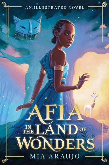 Afia in the Land of Wonders - MIA ARAUJO