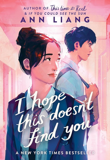 I Hope This Doesn&#39;t Find You - ANN LIANG