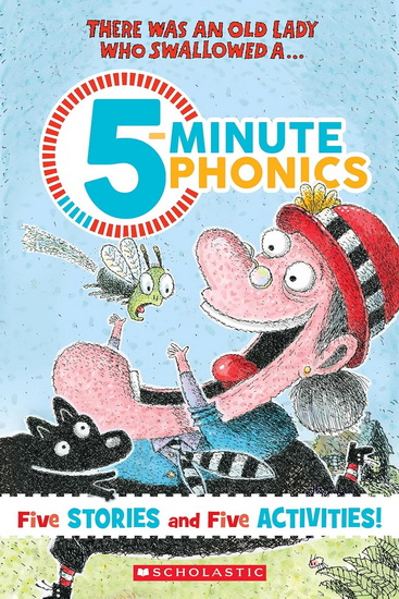 There Was an Old Lady: 5-Minute Phonics - LUCILLE COLANDRO - JARED LEE