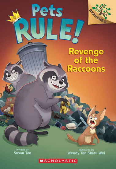 Revenge of the Raccoons: A Branches Book (Pets Rule! #7) - SUSAN TAN - WENDY TAN SHIAU WEI