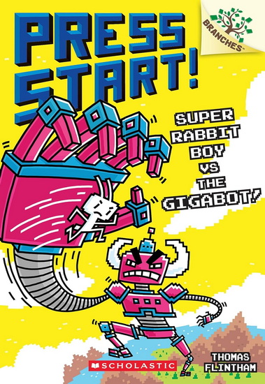 Super Rabbit Boy vs. the Gigabot!: A Branches Book (Press Start! #16) - THOMAS FLINTHAM
