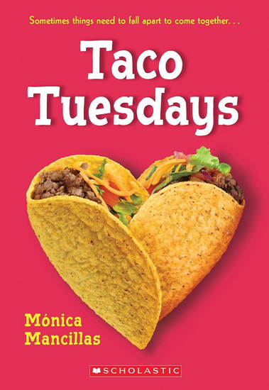 Taco Tuesdays: A Wish Novel - MONICA MANCILLAS