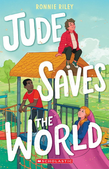 Jude Saves the World - RONNIE RILEY