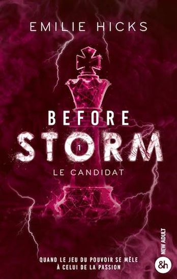 Before Storm - T1 : Le candidat - EMILIE HICKS