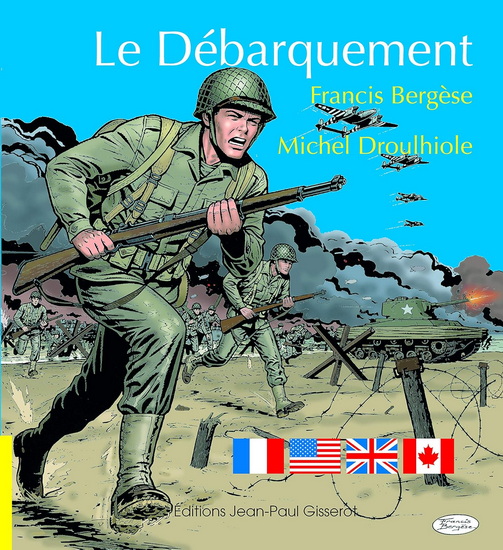 Le Débarquement - MICHEL DROULHIOLE - FRANCIS BERGÈSE