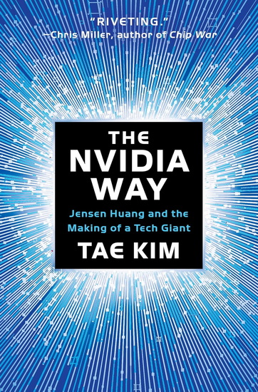 NVIDIA WAY, THE - TAE KIM