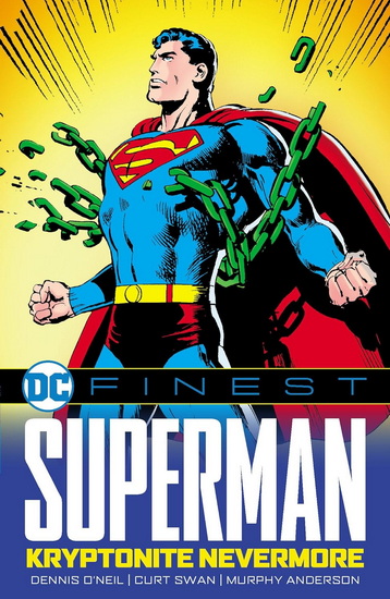 DC Finest: Superman: Kryptonite Nevermore - DENNIS O'NEIL