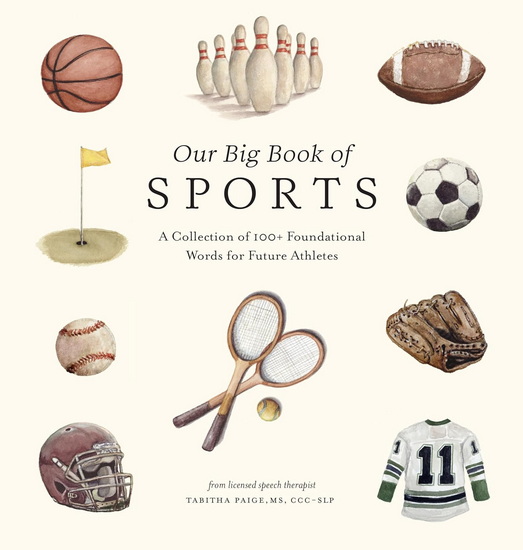 OUR BOOK OF SPORTS FIRST WORDS - TABITHA PAIGE