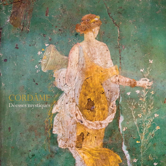 Déesses mystiques - CORDÂME