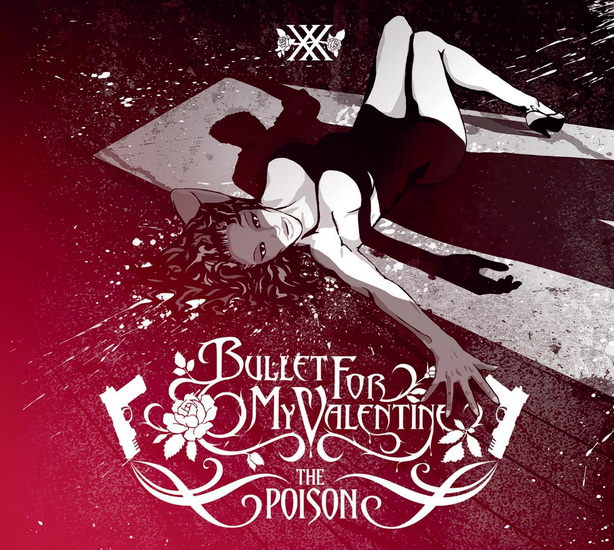 The Poison (20th Anniversary) - BULLET FOR MY VALENTINE