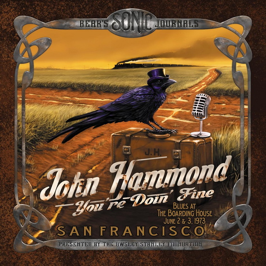 Bear&#39;s Sonic Journals: You&#39;Re Doin&#39; Fine (Blues At The Boarding House, June 2)(3CD) - JOHN HAMMOND