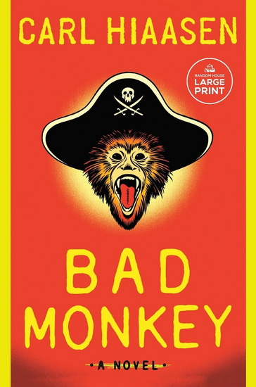 Bad Monkey - CARL HIAASEN