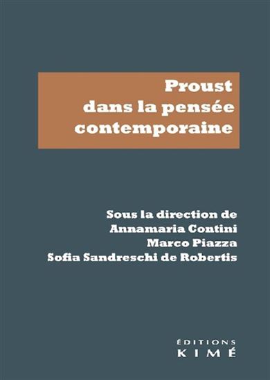 Proust dans la pensée contemporaine - ANNAMARIA CONTINI & AL