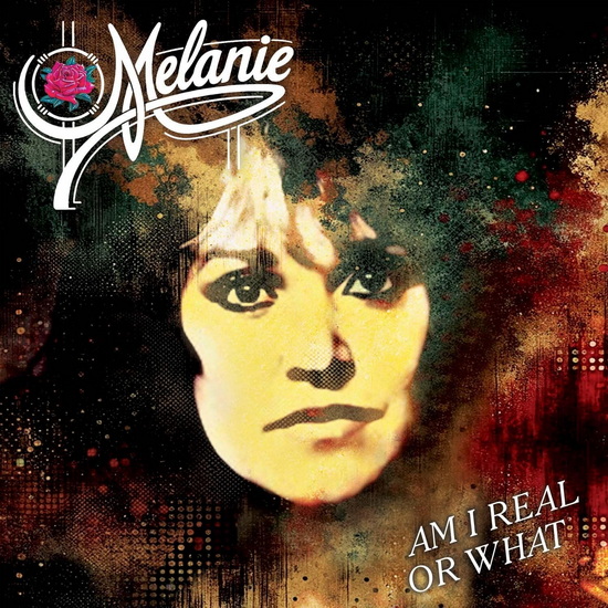 Am I Real Or What (7 bonus tracks) - MELANIE