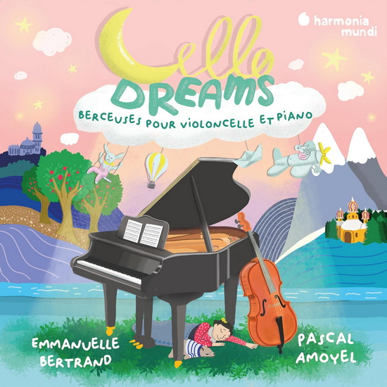 Cello Dreams: Berceuses Pour Violoncelle Et Piano - VARIÉS