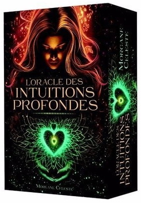 L&#39;Oracle des intuitions profondes Cof. - MORGANE CELESTE