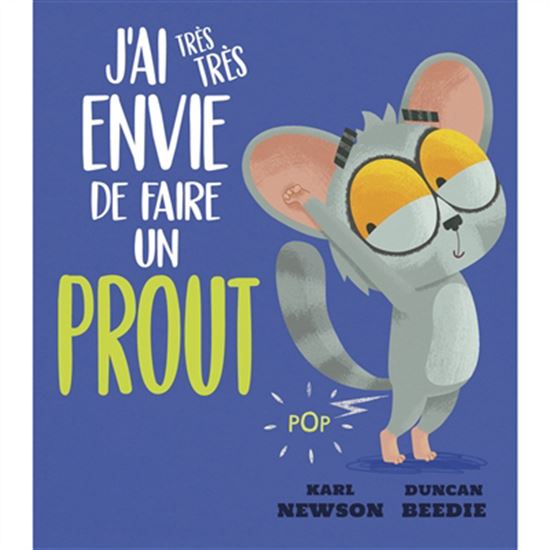 J&#39;ai très très envie de faire un prout - KARL NEWSON - DUNCAN BEEDIE