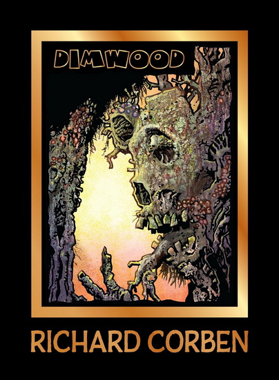 Dimwood - RICHARD CORBEN