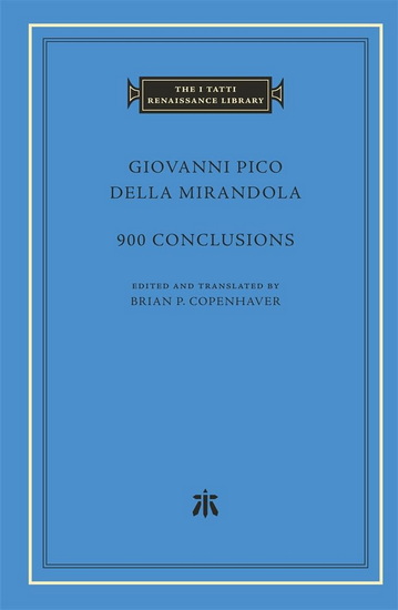 900 Conclusions - GIOVANNI PICO DELLA MIRANDOLA - BRIAN P. COPENHAVER